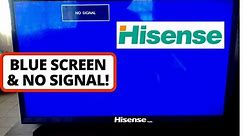 My TV Has a Blue Screen & No Signal on Hisense TV [SOLVED] || HDMI ports "No Signal" on Hisense TV