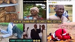 KENYA SIHAMI PART 74/ CHRISTMAS EDITION. FUNNY VIDEOS, VINES AND MEMES.