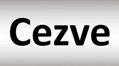 How to Pronounce 'Cezve'