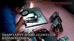 SHARP LED TV Model LC-24LE155M Half Screen Dim | RED 1 ELECTRONICS
