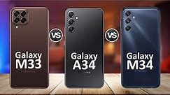 Samsung Galaxy M34 Vs Samsung Galaxy A34 Vs Samsung Galaxy M33