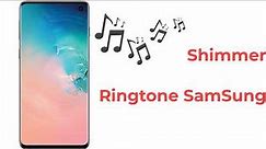 Shimmer Ringtone 1 Hour | Samsung Galaxy Ringtone