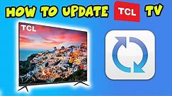 How to Update the Firmware Software on TCL Smart TV