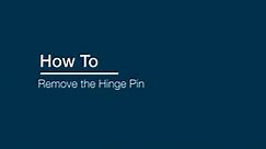 How To: Remove the Hinge Pin