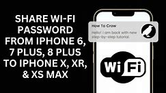 Share Wi-Fi Password From iPhone 6, 7 plus, 8 plus to iPhone X, XR | Share Wi-Fi Password iPhone