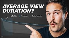 What is Average View Duration on YouTube? (AVD Explained)