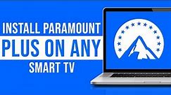 How to Get/Install Paramount Plus on Any LG TV (2024)