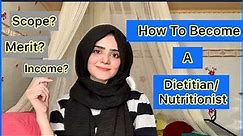 How To Become A Dietitian | Scop Of Nutritionist | Dietitian Aqsa
