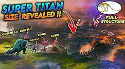 Biggest Titan in Monsterverse SIZE REVEALED / Super Titan Explained