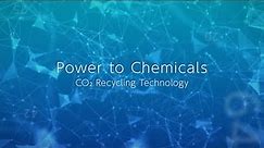 【TOSHIBA】「Power to Chemicals」CO2 Recycling Technology