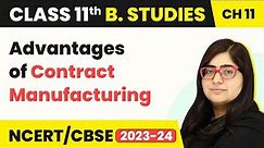 Advantages of Contract Manufacturing - International Business | Class 11 Business Studies Chapter 11