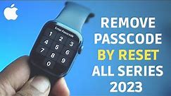 Apple Watch Reset Forgot Passcode [Hard Reset]