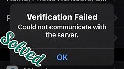 Verification failed could not communicate with server | there was problem connecting to the server