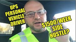 UPS Personal Vehicle Driver. Best Side Hustle?