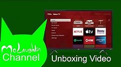 Unboxing a New TCL Roku TV 32 inches | McLaughlin Channel