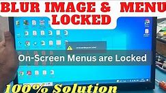 On Screen Menus are Locked | Blur characters in Hp Led Monitor | Led Monitor Repair