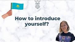KAZAKH LANGUAGE | HOW TO INTRODUCE YOURSELF LESSON IN A FEW MINUTES | Easy learning