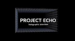 Why create the worlds first holographic television