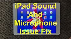 iPad Sound And Microphone Problem And Fix, How To Fix Audio Issue on iPhone or iPad