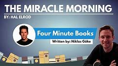 The Miracle Morning Summary (Animated) — This 6-Step Morning Routine Will Pave Your Path to Success!