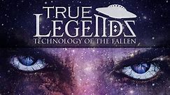 True Legends: Technology of the Fallen