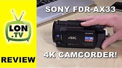 Sony 4K HD FDR-AX33 Handycam Camcorder Review - FDRAX33