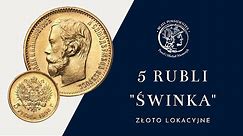Złote 5 rubli Mikołaj II – ŚWINKA - Najpopularniejsza złota moneta | Niemczyk