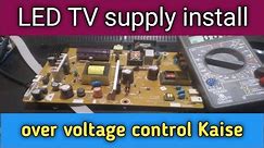 over voltage control Kaise led tv new supply install led tv repair