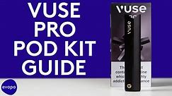 Vuse Pro Pod Kit Guide