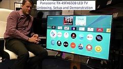 Panasonic TX-49FX650B 4K TV Unboxing and Demo