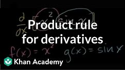 Product rule | Derivative rules | AP Calculus AB | Khan Academy