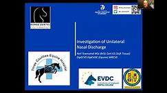 Webinar HDE - Investigation of Unilateral Nasal Discharge - Neil Townsend