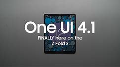 One UI 4.1 is FINALLY here on the Galaxy Z Fold 3!