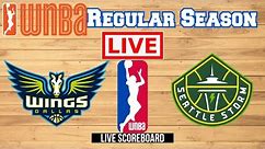 Live: Dallas Wings Vs Seattle Storm | WNBA | Scoreboard | Play By Play | Bhordz TV