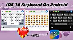 IOS Keyboard | IOS 16 Keyboard on android | iphone keyboard