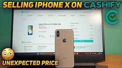 Selling my iPhone X on Cashify🥲 | Unexpected Rate🔥😱 | Cashify Refursbished iPhone