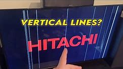 Fix your HITACHI TV Screen With Vertical Lines