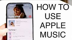 How To Use Apple Music! (Complete Beginners Guide)