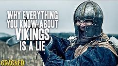 Why Everything You Know About Vikings Is A Lie - Hilarious Helmet History