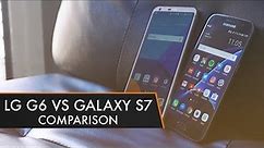 LG G6 vs Galaxy S7 - Which One Should you Buy? | MWC 2017