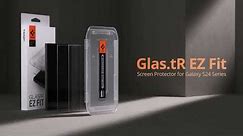 Spigen Glas.tR EZ Fit | Samsung Galaxy S24 Series