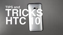 20+ HTC 10 Tips and Tricks