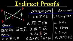 Indirect Proofs, Practice Problems, Two Column Proofs - Geometry