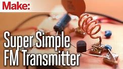 Weekend Projects - Super Simple FM Transmitter