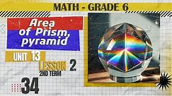 Math | grade 6 | Area of Prism and pyramid