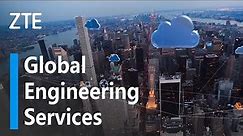ZTE | Global Engineering Services