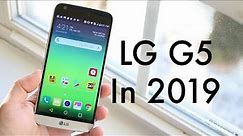LG G5 In 2019! (Still Worth It?) (Review)