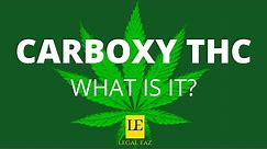Carboxy THC - What is it? One Minute Monday