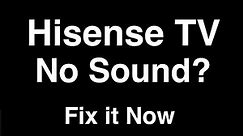 Hisense TV No Sound - Fix it Now