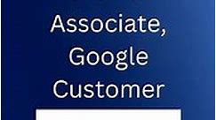 Customer Growth Associate, Google Customer Solutions